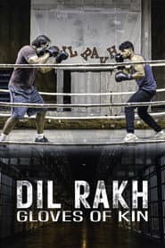 Dil Rakh: Gloves of Kin