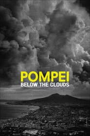 Pompei: Below the Clouds