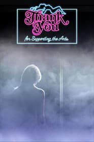 Thank You for Supporting the Arts