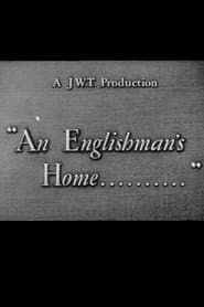 An Englishman's Home..........