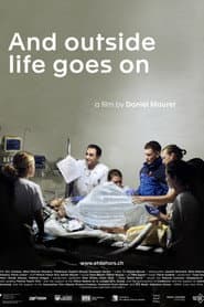 And Outside Life Goes On