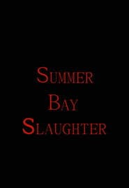 Summer Bay Slaughter
