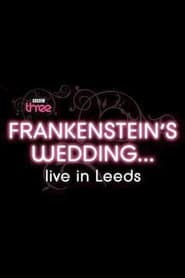 Frankenstein's Wedding... Live in Leeds