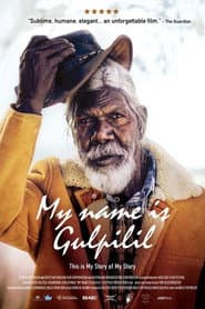 My Name Is Gulpilil