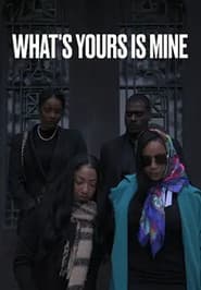 What's Yours Is Mine