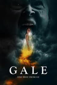 Gale: Stay Away from Oz