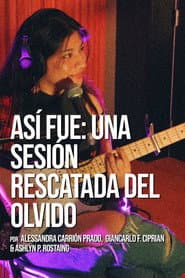 Así fue: Una sesión rescatada del olvido