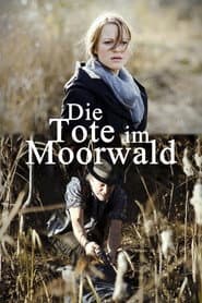 Die Tote im Moorwald