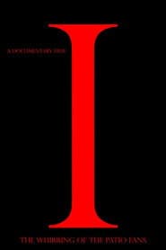 The Whirring of the Patio Fans