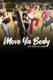 Move Ya Body: The Birth of House
