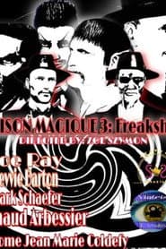 Maison Magique 3: Freakshow