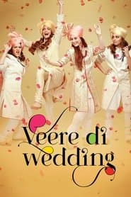 Veere Di Wedding
