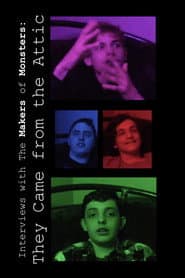 Interviews with the Makers of Monsters: They Came from the Attic