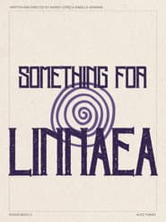 Something for Linnaea