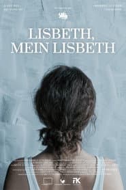 Lisbeth, mein Lisbeth