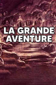 LA GRANDE AVENTURE