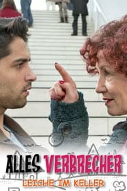 Alles Verbrecher - Leiche im Keller