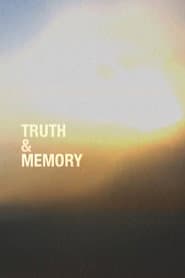 Truth & Memory