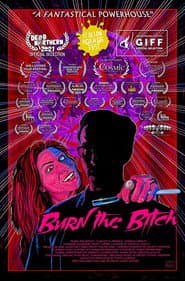 Burn the Bitch