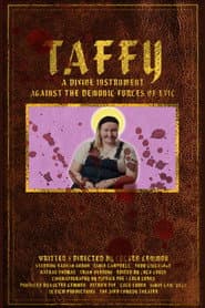 Taffy: A Divine Instrument Against the Demonic Forces of Evil
