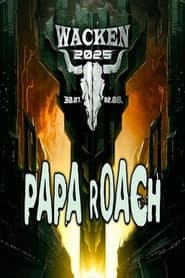 Papa Roach - Live at Wacken Open Air 2025