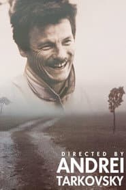 Directed by Andrei Tarkovsky