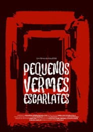 Pequenos Vermes Escarlates