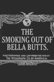 The Smoking Out of Bella Butts