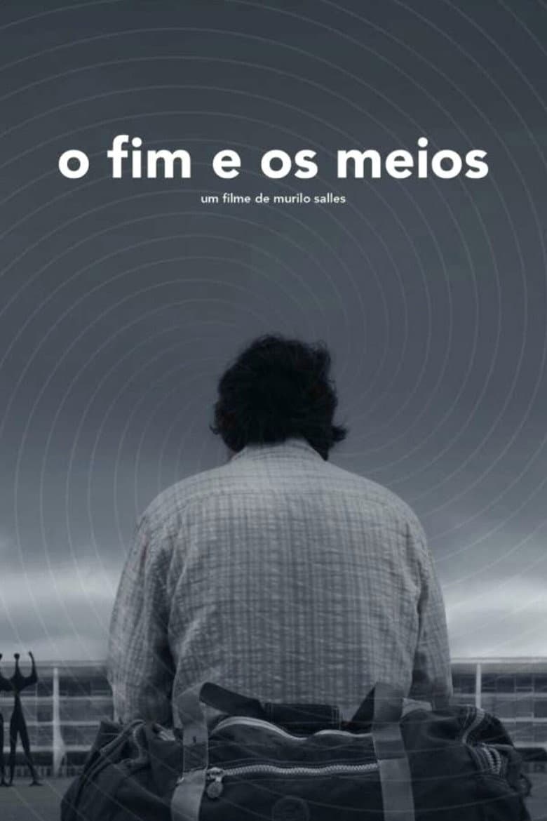 O Fim e os Meios poster
