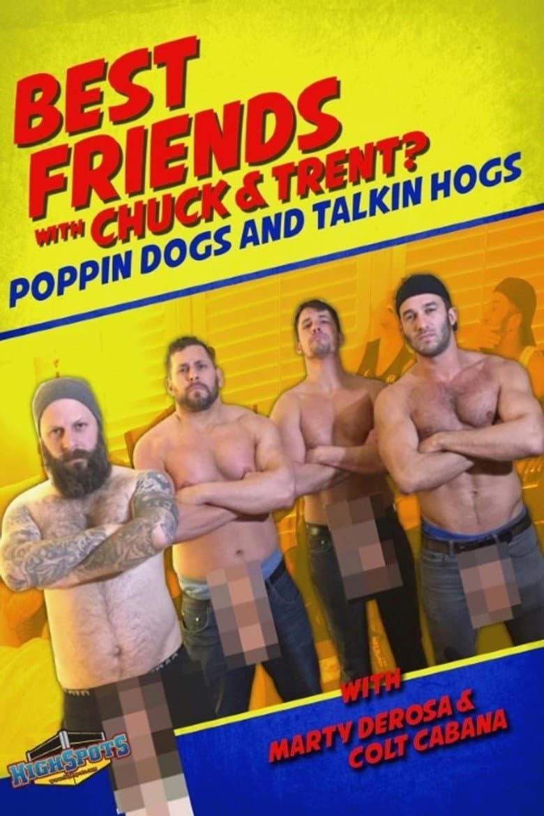 Best Friends With Colt Cabana & Marty Derosa poster