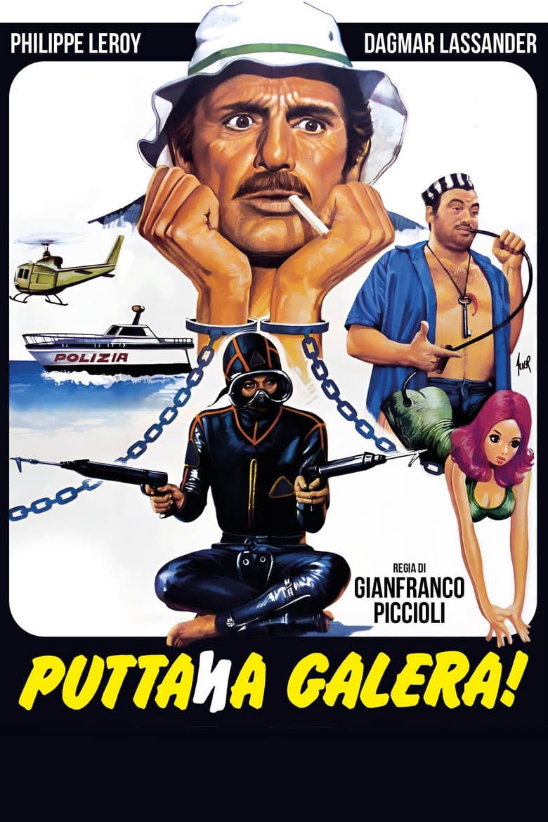 Puttana galera! poster