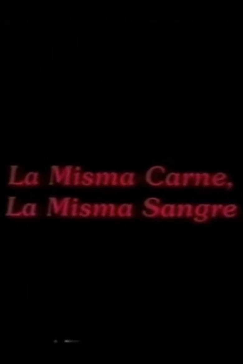 La misma carne, la misma sangre poster