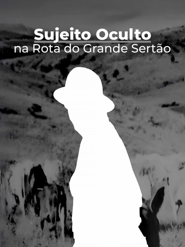 Sujeito Oculto - Na Rota do Grande Sertão poster