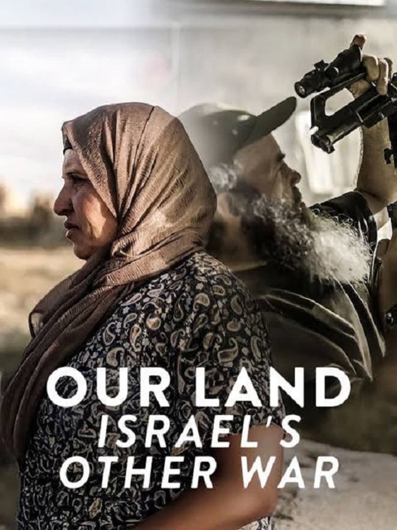 Our Land: Israel's Other War poster