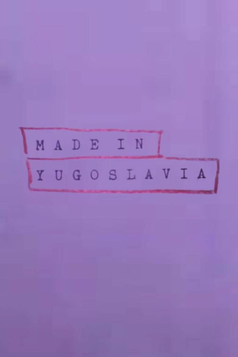 Made In Yugoslavia poster