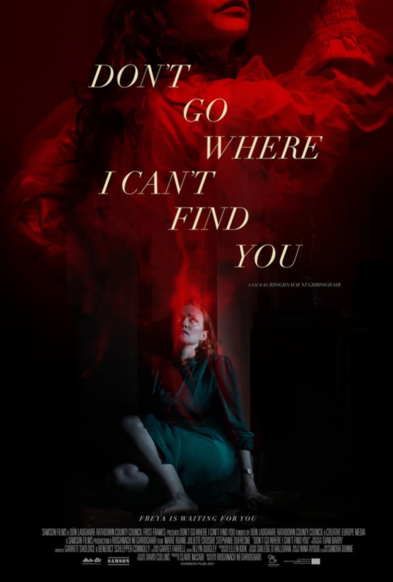 Don't Go Where I Can't Find You poster