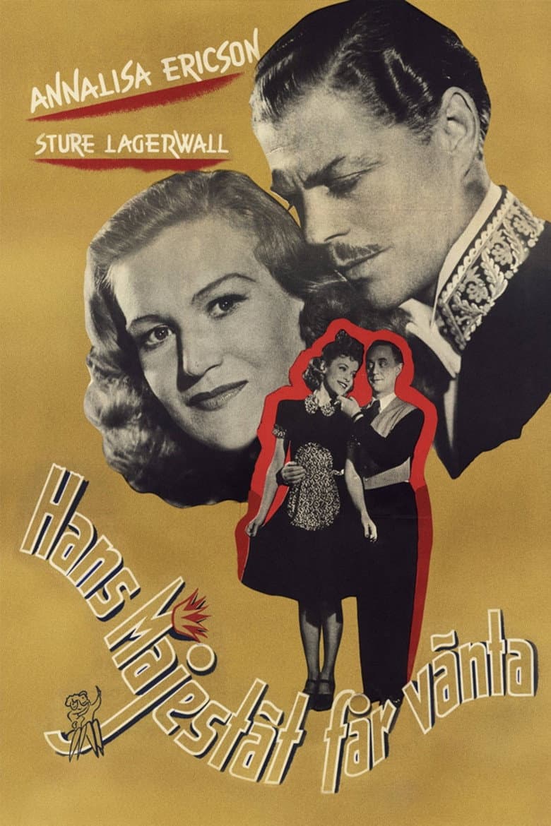 Hans Majestät får vänta poster