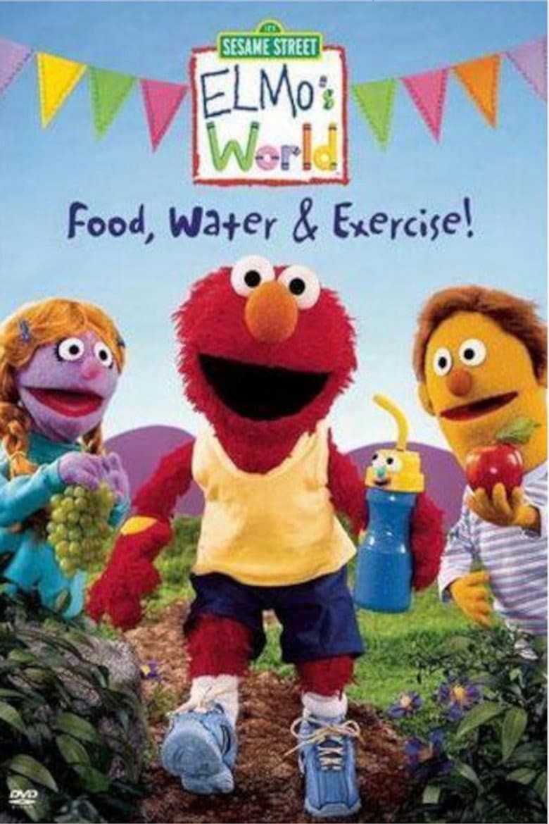 Sesame Street: Elmo's World: Food, Water & Exercise! poster