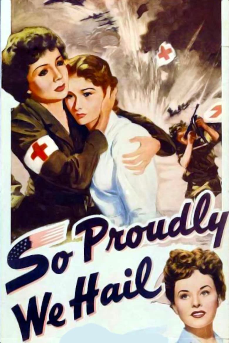 So Proudly We Hail poster