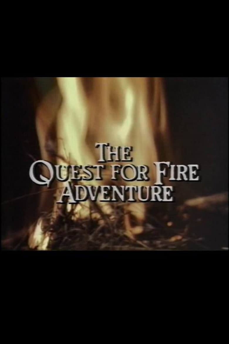 The Quest for Fire Adventure poster