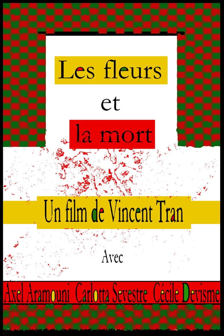 Les fleurs et la mort poster