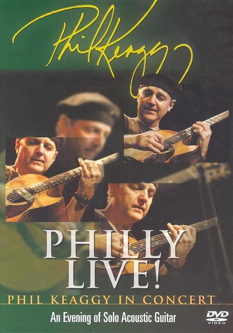 Philly Live! Phil Keaggy In Concert - An Evening of Solo Acoustic Guitar poster