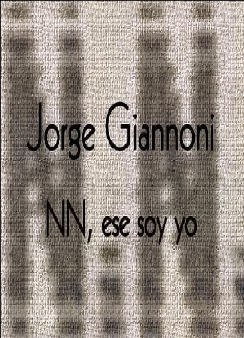 Jorge Giannoni: NN, ese soy yo poster