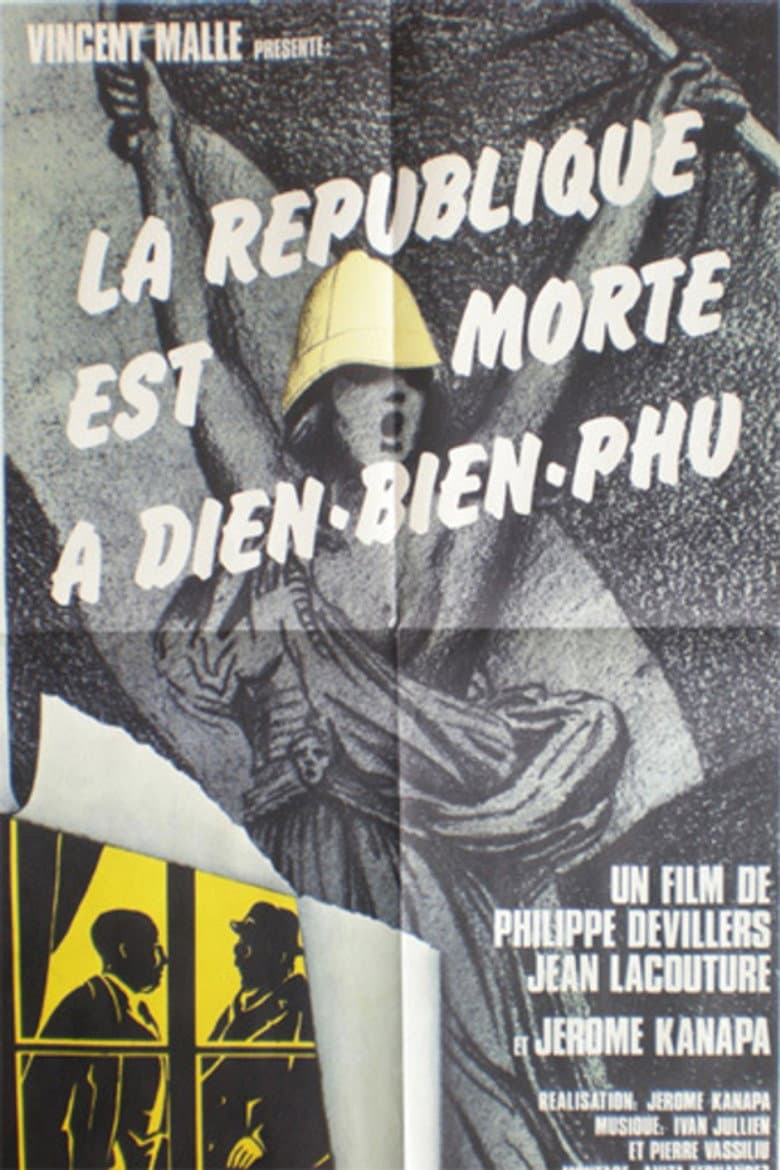La république est morte à Diên Biên Phu poster