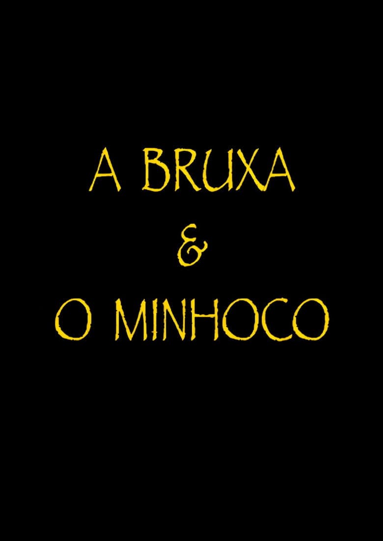 A Bruxa e o Minhoco poster