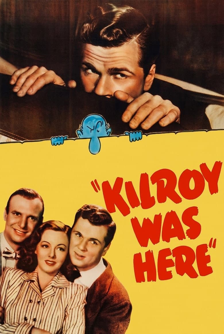 Kilroy Was Here poster