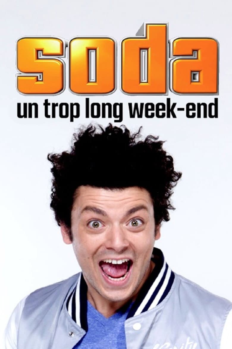 Soda : Un trop long week-end poster
