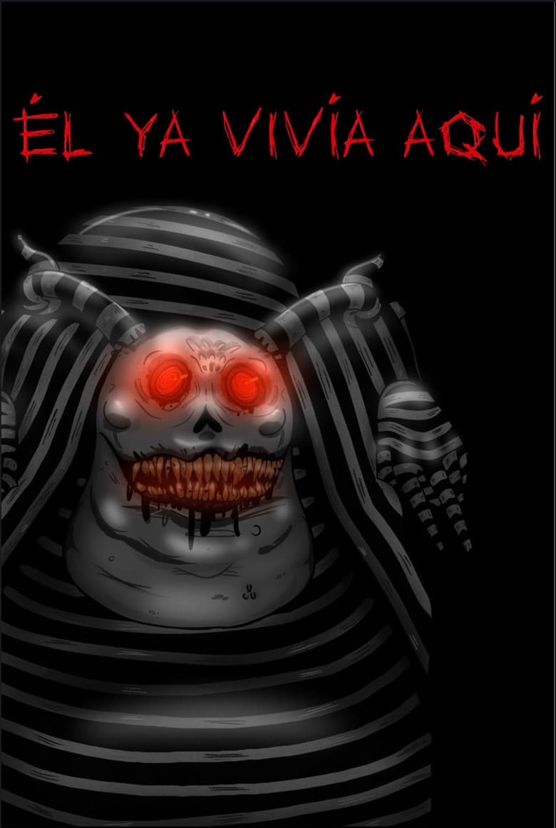 Él Ya Vivía Aquí poster