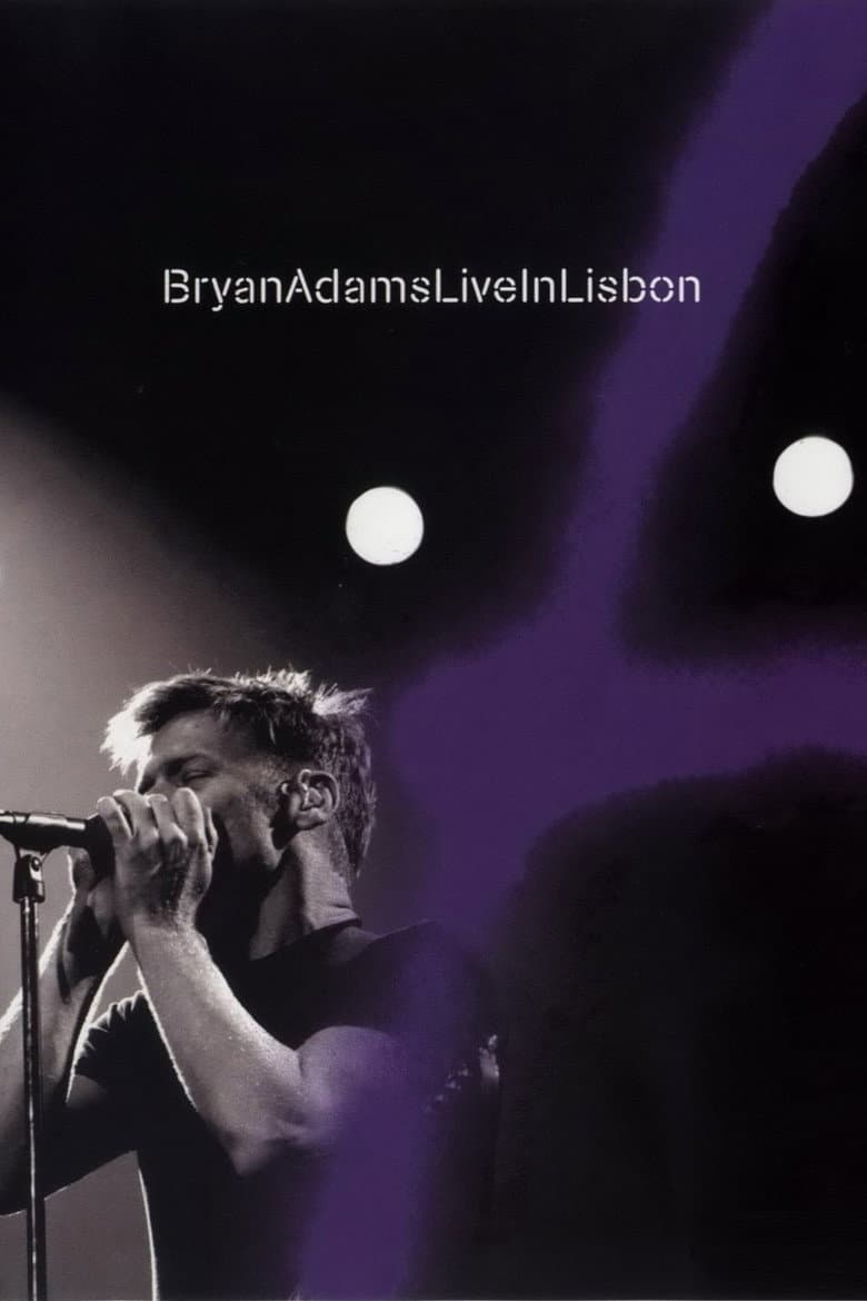 Bryan Adams: Live in Lisbon poster