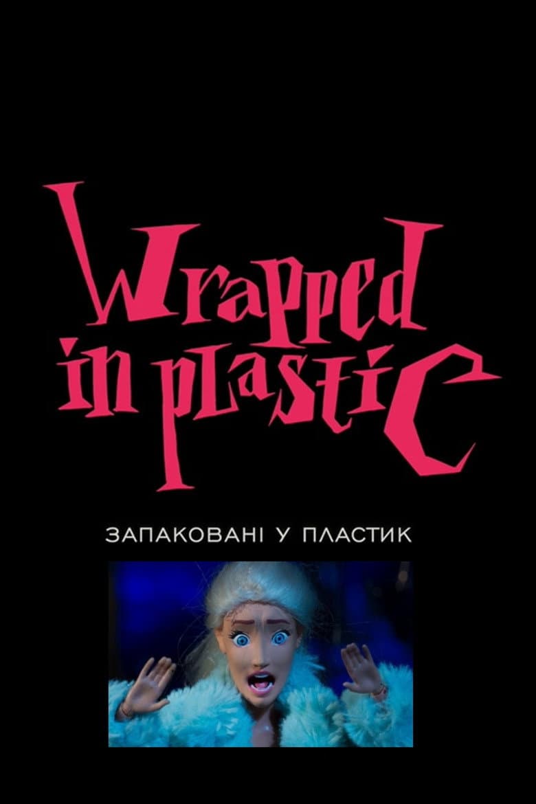 Wrapped in Plastic poster